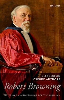 Robert Browning: 21st-Century Oxford Authors