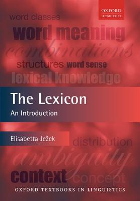 The Lexicon: An Introduction (Oxford Textbooks in Linguistics)