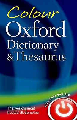 Image for Colour Oxford Dictionary and Thesaurus Third Edition