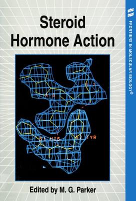 Image for Steroid Hormone Action (Frontiers in Molecular Biology)