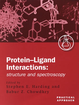 Protein-Ligand Interactions: Structure and Spectroscopy (Practical Approach Series)