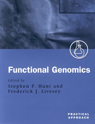 Functional Genomics: A Practical Approach (Practical Approach Series)
