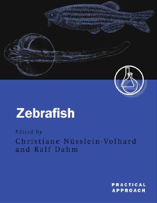Zebrafish: A Practical Approach (Practical Approach Series)