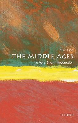 Image for The Middle Ages: A Very Short Introduction (Very Short Introductions)