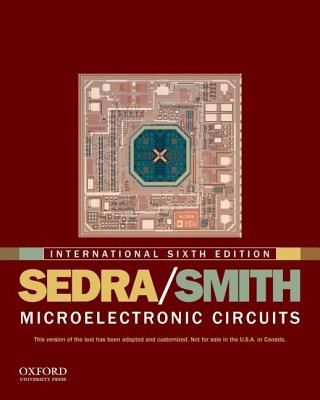 Microelectronic Circuits (The Oxford Series in Electrical and Computer Engineering)