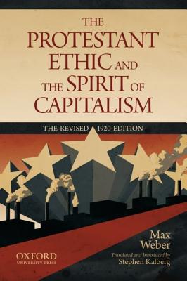 The Protestant Ethic and the Spirit of Capitalism