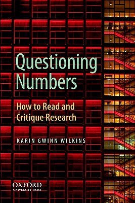 Questioning Numbers How To Read And Critique Resea