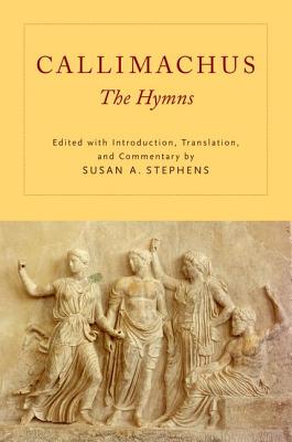 Image for CALLIMACHUS: THE HYMNS Edited with Introduction, Translation, and Commentary CALLIMACHUS: THE HYMNS Edited with Introduction, Translation, and Commentary