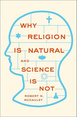 Why Religion is Natural and Science is Not