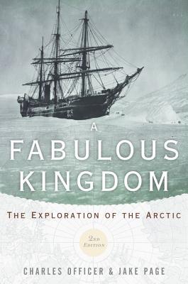 A Fabulous Kingdom: The Exploration of the Arctic