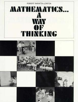 Mathematics. A Way of Thinking