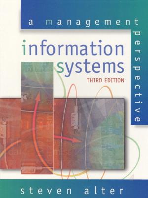 Information Systems: A Management Perspective (3rd Edition)