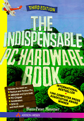 The Indispensable PC Hardware Book: You Hardware Questions Answered