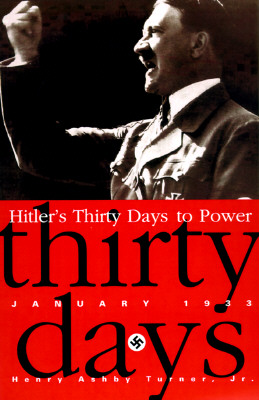 Hitler's Thirty Days To Power: Jan-33