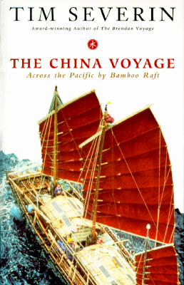 Image for THE CHINA VOYAGE: Across the Pacific By Bamboo Raft