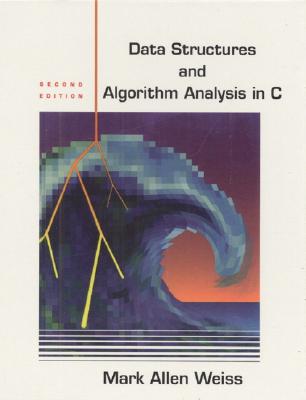 Data Structures and Algorithm Analysis in C (2nd Edition)