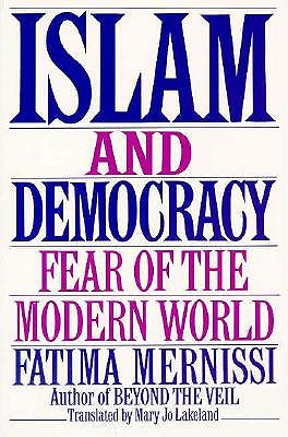 Islam and Democracy: Fear of the Modern World