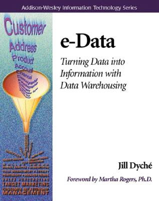 Image for e-Data: Turning Data Into Information With Data Warehousing