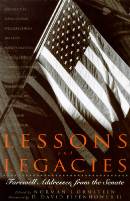 Image for Lessons And Legacies: Farewell Addresses From The Senate