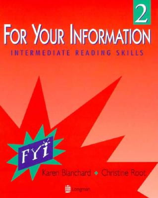 For Your Information 2: Intermediate Reading Skills (bk. 2)