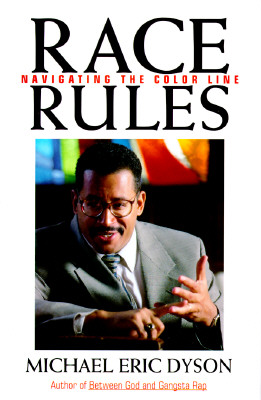 Race Rules: Navigating The Color Line (Inscribed)