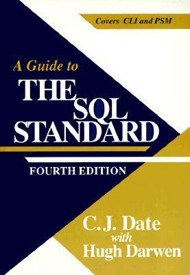 A Guide to the SQL Standard: A User's Guide to the Standard Database Language SQL