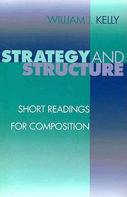 Strategy and Structure: Short Readings for Composition