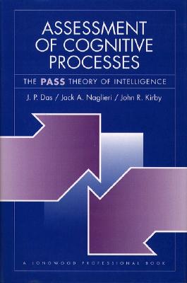 Assessment of Cognitive Processes: The PASS Theory of Intelligence