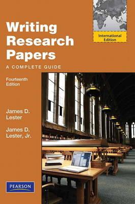 Writing Research Papers: A Complete Guide: International Edition