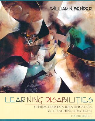 Learning Disabilities: Characteristics, Identification, and Teaching Strategies (4th Edition)