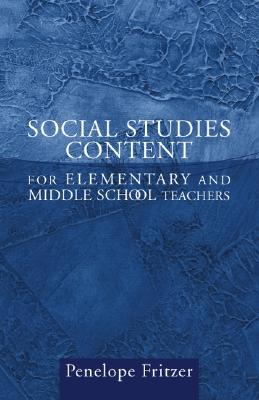 Social Studies Content: For Elementary and Middle School Teachers