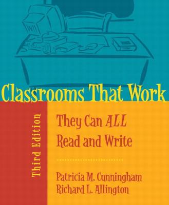 Classrooms That Work: They Can All Read and Write (3rd Edition)