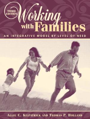 Image for Working with Families: An Integrative Model by Level of Need (3rd Edition)