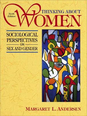Thinking About Women: Sociological Perspectives on Sex and Gender