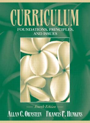 Image for Curriculum: Foundations, Principles, and Issues (4th Edition)