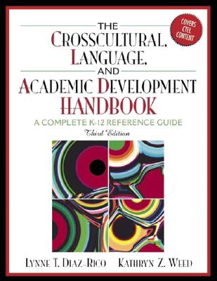 The Crosscultural, Language, and Academic Development Handbook: A Complete K-12 Reference Guide