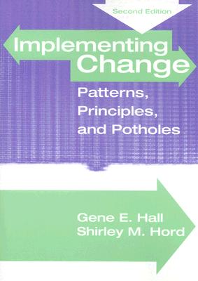 Implementing Change: Patterns, Principles and Potholes (2nd Edition)