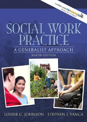 Social Work Practice: A Generalist Approach (9th Edition)