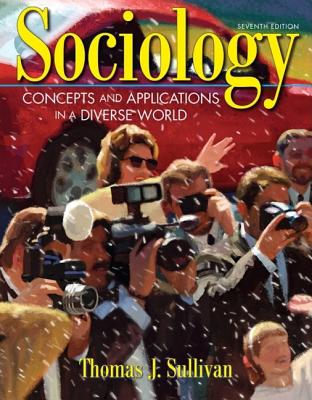 Sociology: Concepts and Applications in a Diverse World (7th Edition)