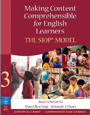 Making Content Comprehensible for English Learners: The SIOP Model (3rd Edition)