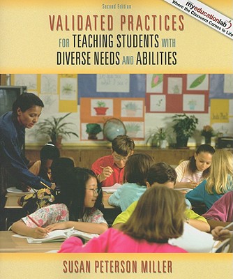 Image for Validated Practices for Teaching Students with Diverse Needs and Abilities Validated Practices for Teaching Students with Diverse Needs and Abilities