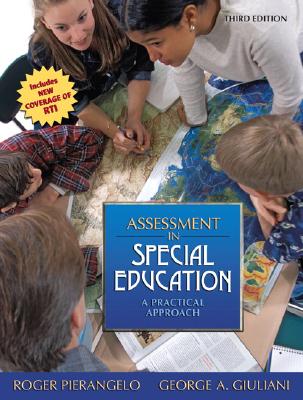 Assessment In Special Education: A Practical Approach (3rd Edition)