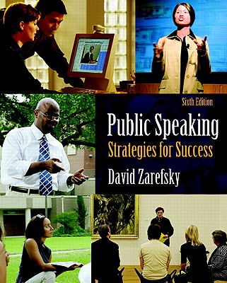 Image for Public Speaking: Strategies for Success (6th Edition) Public Speaking: Strategies for Success (6th Edition)