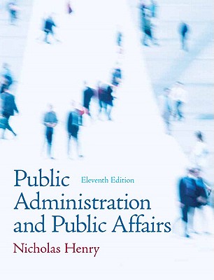 Image for Public Administration and Public Affairs (11th Edition) Public Administration and Public Affairs (11th Edition)