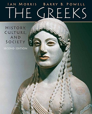 THE GREEKS History, Culture, and Society