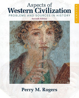 Aspects of Western Civilization: Problems and Sources in History, Volume 1