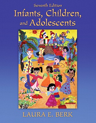 Infants, Children, and Adolescents (7th Edition)