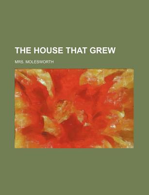 The House That Grew