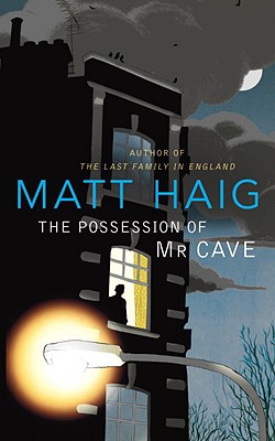 The Possession of Mr Cave Haig, Matt