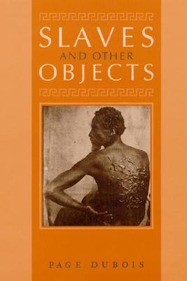 SLAVES AND OTHER OBJECTS